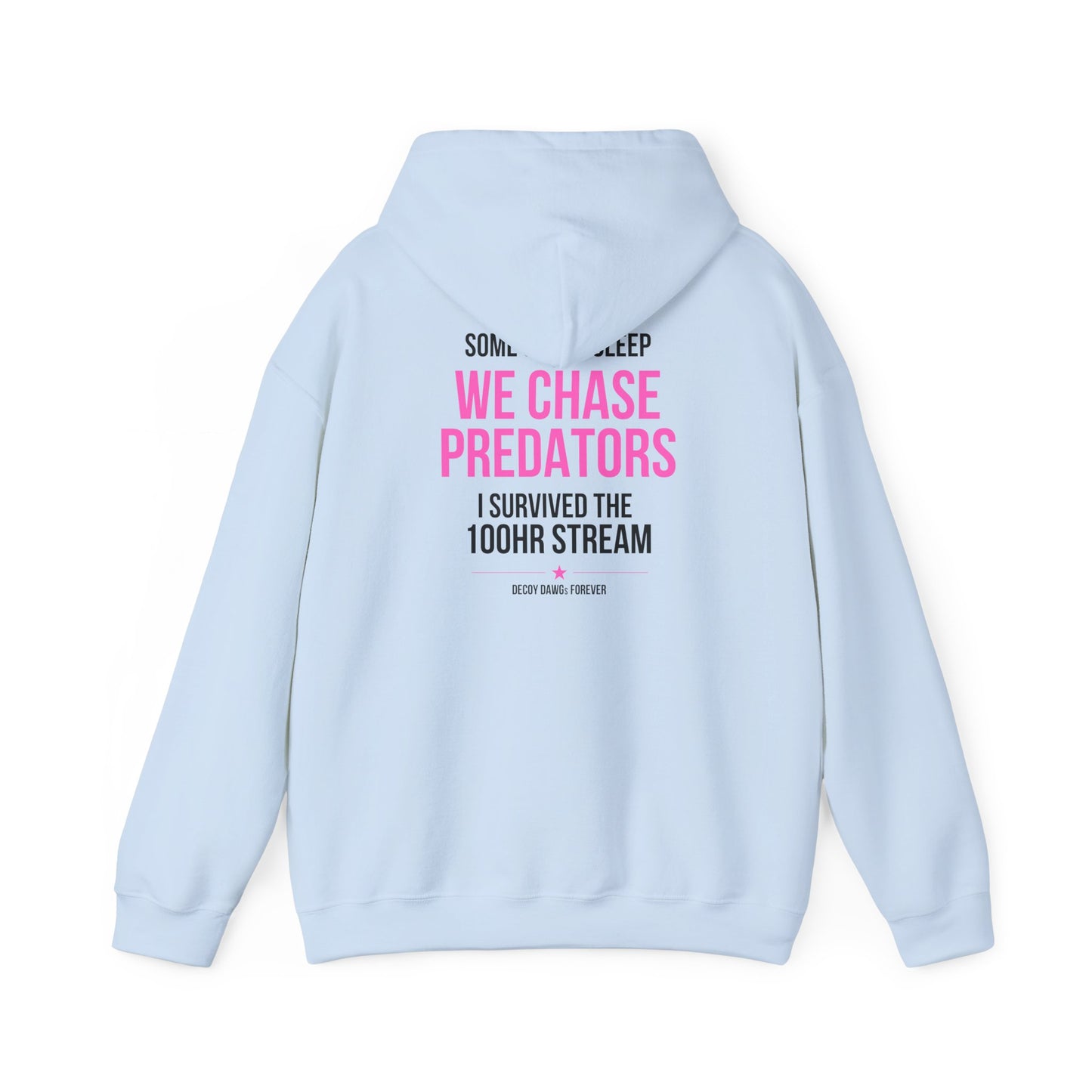 Decoy Dawgs "I Survived the 100HR Stream" Hoodie