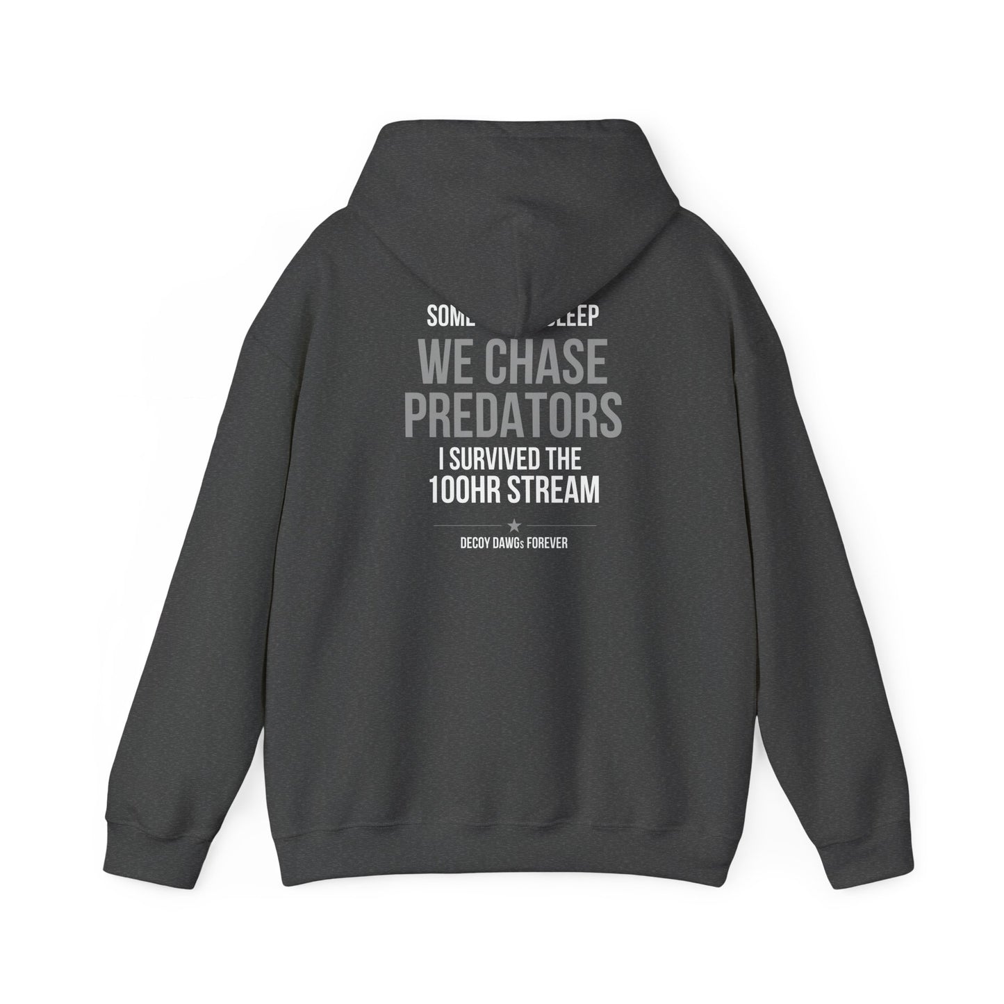 Decoy Dawgs 100HR Stream Hoodie — I Survived the 100HR Stream