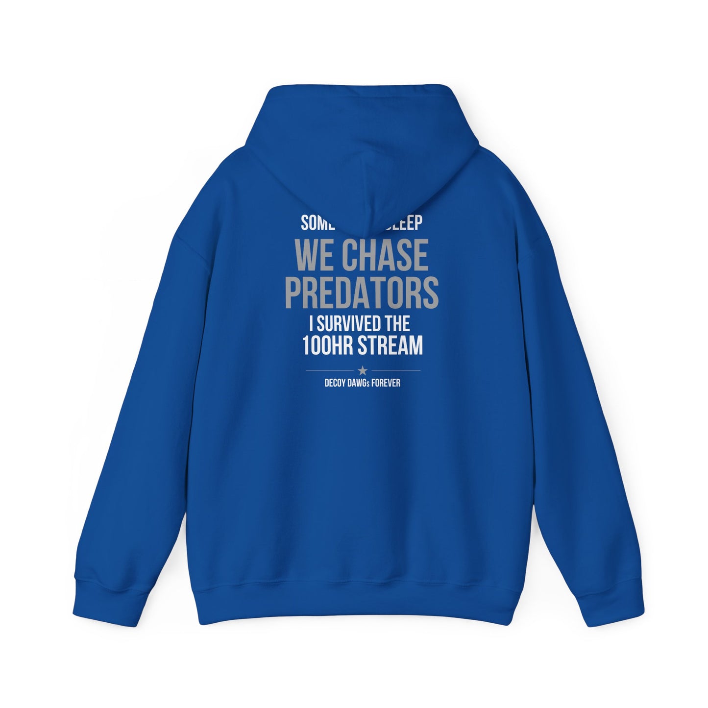 Decoy Dawgs 100HR Stream Hoodie — I Survived the 100HR Stream